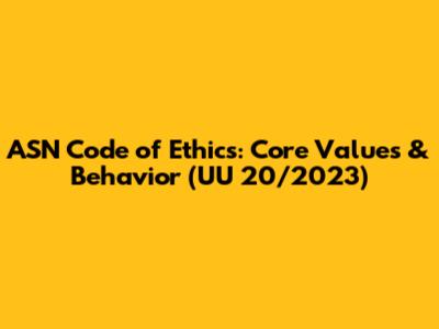 ASN Code of Ethics: Core Values & Behavior (UU 20/2023)