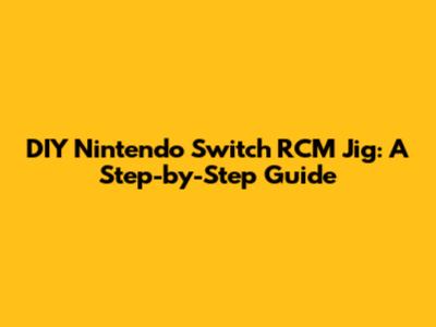 DIY Nintendo Switch RCM Jig: A Step-by-Step Guide