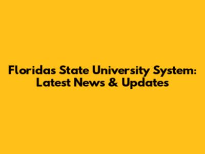 Florida's State University System: Latest News & Updates