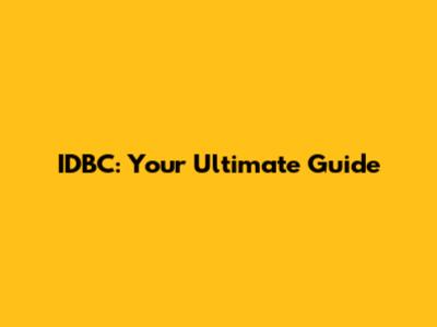 IDBC: Your Ultimate Guide
