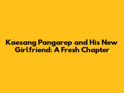 Kaesang Pangarep and His New Girlfriend: A Fresh Chapter
