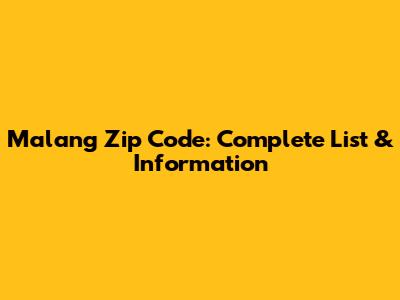 Malang Zip Code: Complete List & Information