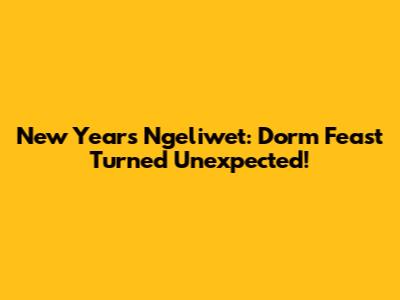 New Year's Ngeliwet: Dorm Feast Turned Unexpected!