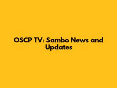 OSCP TV: Sambo News and Updates