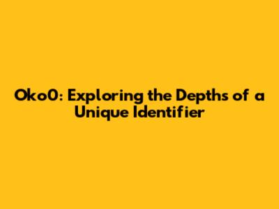 Oko0: Exploring the Depths of a Unique Identifier
